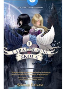 Labā un ļaunā skola I Labā un ļaunā skola I