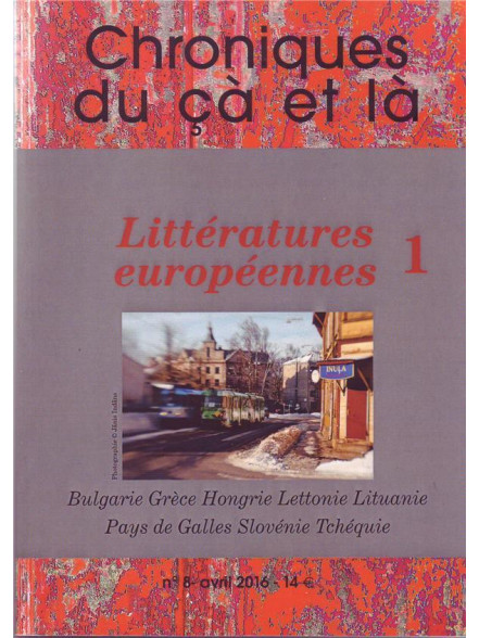 Chroniques du ca et la. Nr 8 Litteratures europeennes Chroniques du ca et la. Nr 8 Litteratures europeennes