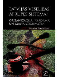 Latvijas veselības aprūpes sistēma