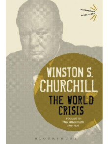 The World Crisis Volume IV The Aftermath 1918-1922 The World Crisis Volume IV The Aftermath 1918-1922