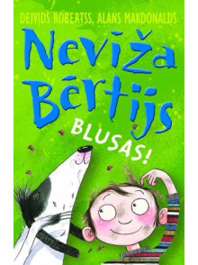 Nevīža Bērtijs. Blusas! Nevīža Bērtijs. Blusas!