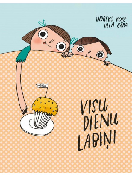Visu dienu labiņi Visu dienu labiņi