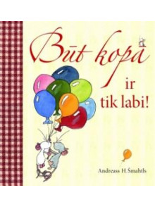 Būt kopā ir tik labi  Būt kopā ir tik labi
