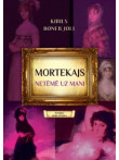 Mortekajs. Netēmē uz mani  Mortekajs. Netēmē uz mani