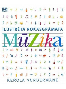 Ilustrēta rokasgrāmata. Mūzika Ilustrēta rokasgrāmata. Mūzika