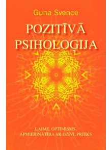 Pozitīvā psiholoģija Pozitīvā psiholoģija
