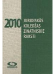 Juridiskās koledžas zinātniskie raksti 2010