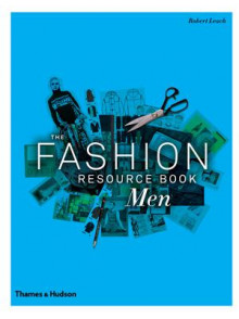 The Fashion Resource Book: Men