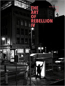 The Art of Rebellion IV The Art of Rebellion IV