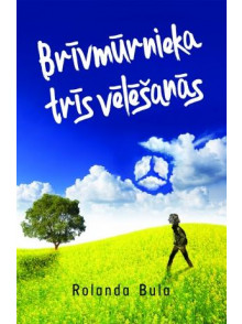Brīvmūrnieka trīs vēlēšanās  Brīvmūrnieka trīs vēlēšanās
