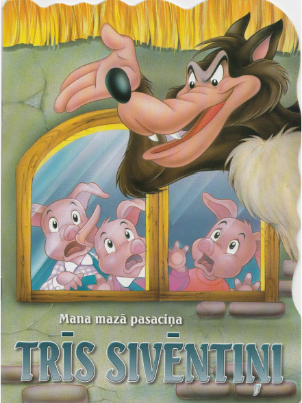 Mana mazā pasaciņa. Trīs sivēntiņi 3+ Mana mazā pasaciņa. Trīs sivēntiņi 3+