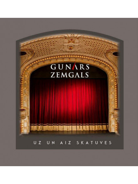 Gunārs Zemgals. Uz un aiz skatuves