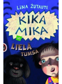 Kika Mika un lielā tumsa