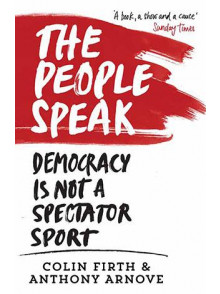 The People Speak: Democracy is Not a Spectator Sport The People Speak: Democracy is Not a Spectator Sport