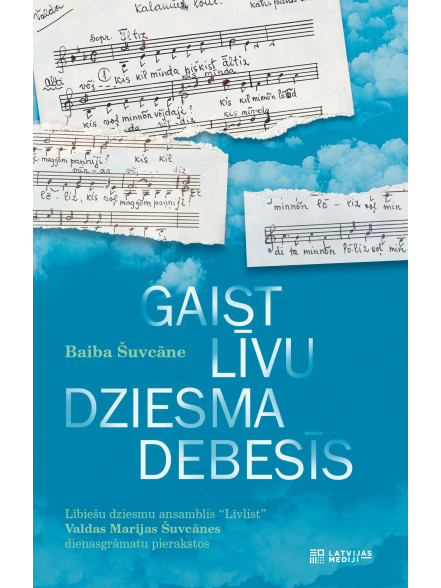 Gaist līvu dziesma debesīs Gaist līvu dziesma debesīs