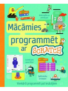 Mācāmies programmēt ar Scratch Mācāmies programmēt ar Scratch