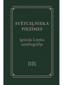 Svētceļnieka piezīmes. Ignācija Lojolas autobiogrāfija