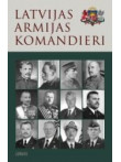 Latvijas armijas komandieri Latvijas armijas komandieri