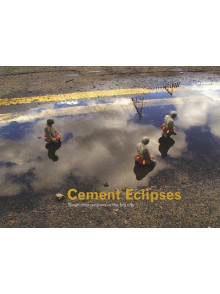Cement Eclipses: Small Inventions In The Big City