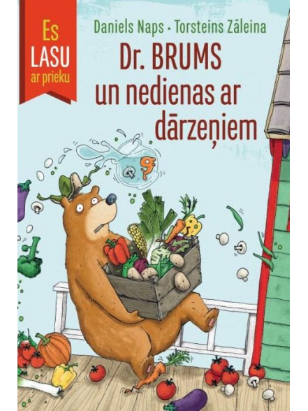 Es lasu ar prieku. Dr.Brums un nedienas ar dārzeņiem