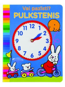 Vai pazīsti? Pulkstenis Vai pazīsti? Pulkstenis