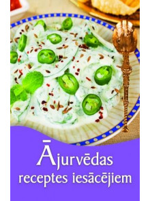 Ājurvēdas receptes iesācējiem 