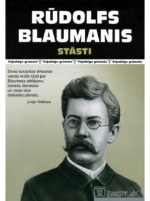Stāsti. Blaumanis R. Stāsti. Blaumanis R.