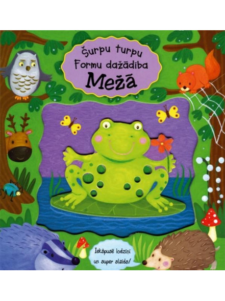 Mežā. Šurpu turpu. Formu dažādība Mežā. Šurpu turpu. Formu dažādība