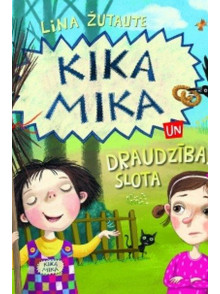 Kika Mika un draudzības slota