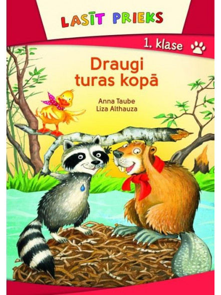 Lasīt prieks. Draugi turas kopā. 1.klase