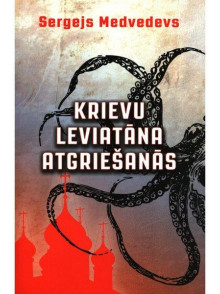 Krievu leviatāna atgriešanās