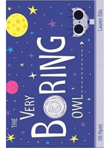 The Very Boring Owl
