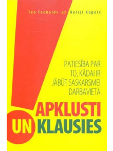 Apklusti un klausies! 