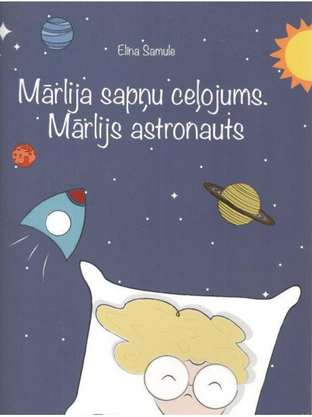 Mārlija sapņu ceļojums. Mārlijs astronauts Mārlija sapņu ceļojums. Mārlijs astronauts