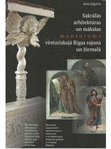 Sakrālās arhitektūras un mākslas mantojums vēsturiskajā Rīga