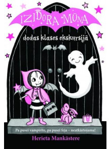 Izidora Mūna dodas klases ekskursijā