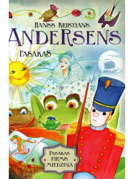 Pasakas. Hanss Kristians Andersens