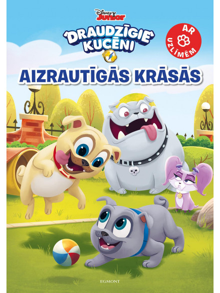 Draudzīgie kucēni. Aizrautīgās krāsas. Ar uzlīmēm Draudzīgie kucēni. Aizrautīgās krāsas. Ar uzlīmēm