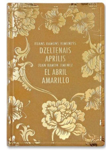 Dzeltenais aprīlis / El abril amarillo