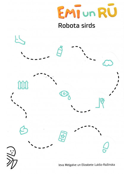 Emī un Rū. Robota sirds Emī un Rū. Robota sirds