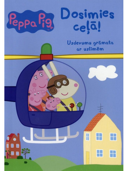 Peppa Pig. Dosimies ceļā! Peppa Pig. Dosimies ceļā!