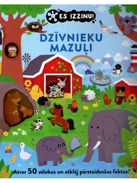 Es izzinu! Dzīvnieku mazuļi. Atver 50 atlokus un atklāj pārsteidzošus faktus! 