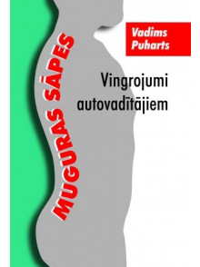Muguras sāpes. Vingrojumi autovadītājiem Muguras sāpes. Vingrojumi autovadītājiem