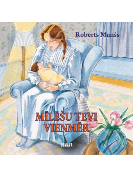 Mīlēšu tevi vienmēr  Mīlēšu tevi vienmēr