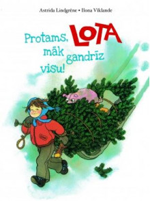 Protams, Lota māk gandrīz visu! Protams, Lota māk gandrīz visu!