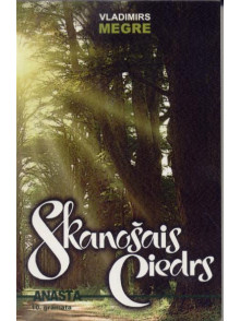 Skanošais ciedrs ANASTA Skanošais ciedrs ANASTA