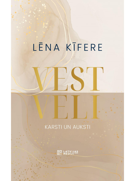 Vestveli. Karsti un auksti Vestveli. Karsti un auksti
