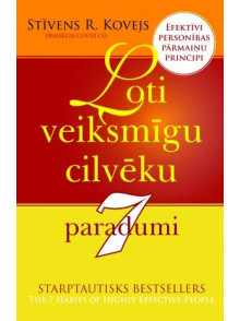 Ļoti veiksmīgu cilvēku 7 paradumi Ļoti veiksmīgu cilvēku 7 paradumi