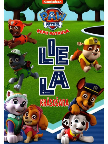 Paw Patrol. Lielā krāsošana. Ķepu Patruļa