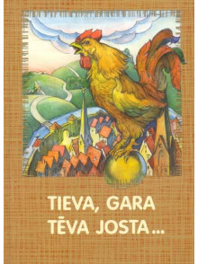 Tieva, gara tēva josta... 